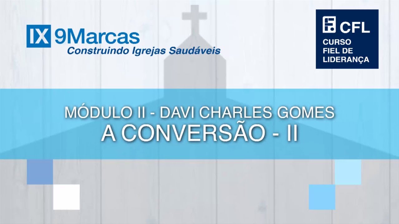 A Conversão - Segunda Parte