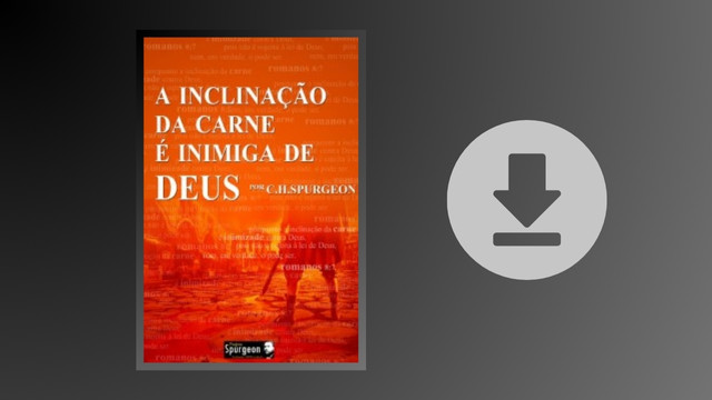 a-inclinacao-da-carne-e-inimiga-de-Deus