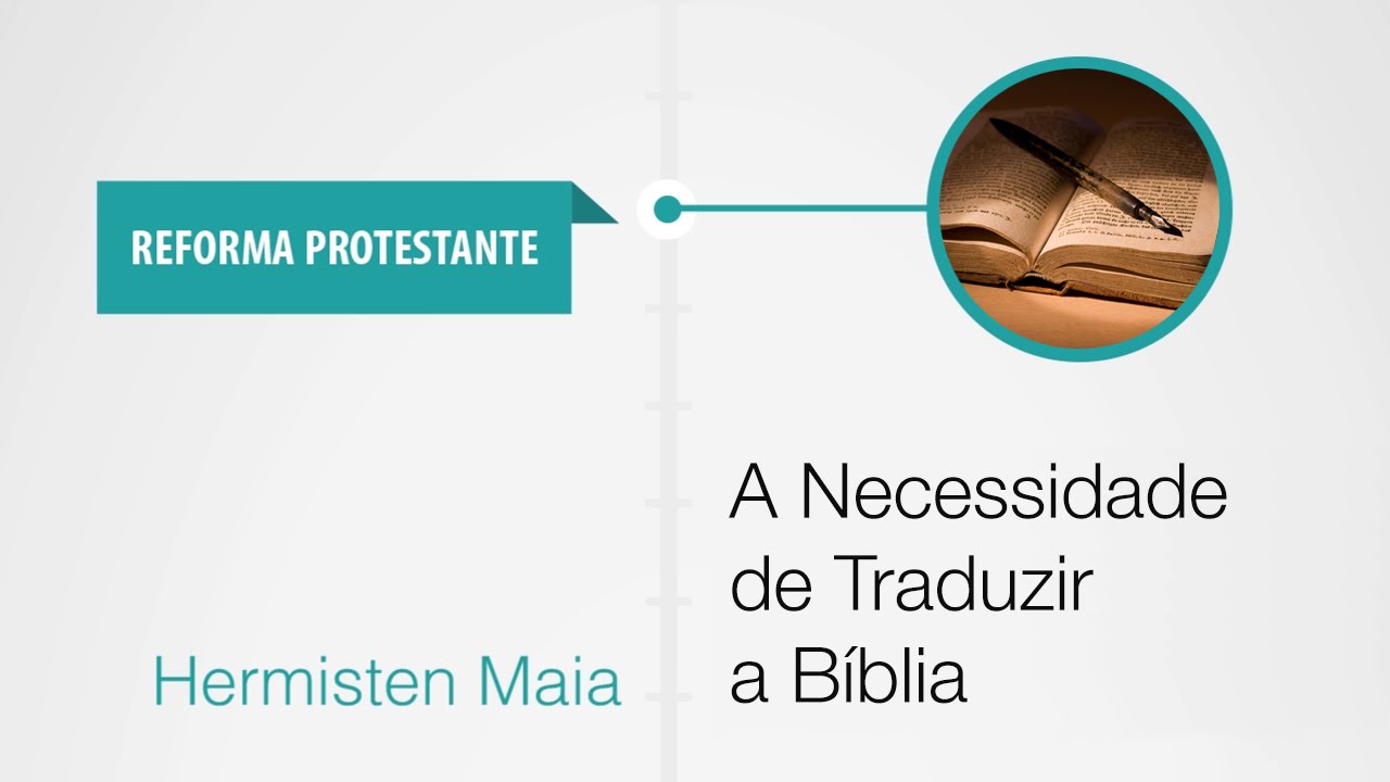 A Necessidade de Traduzir a Bíblia
