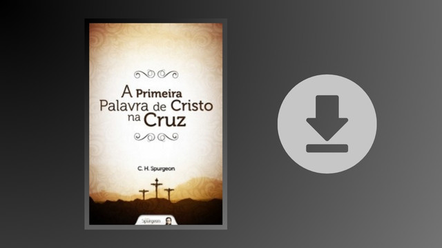 a-primeira-palavra-de-Cristo-na-cruz