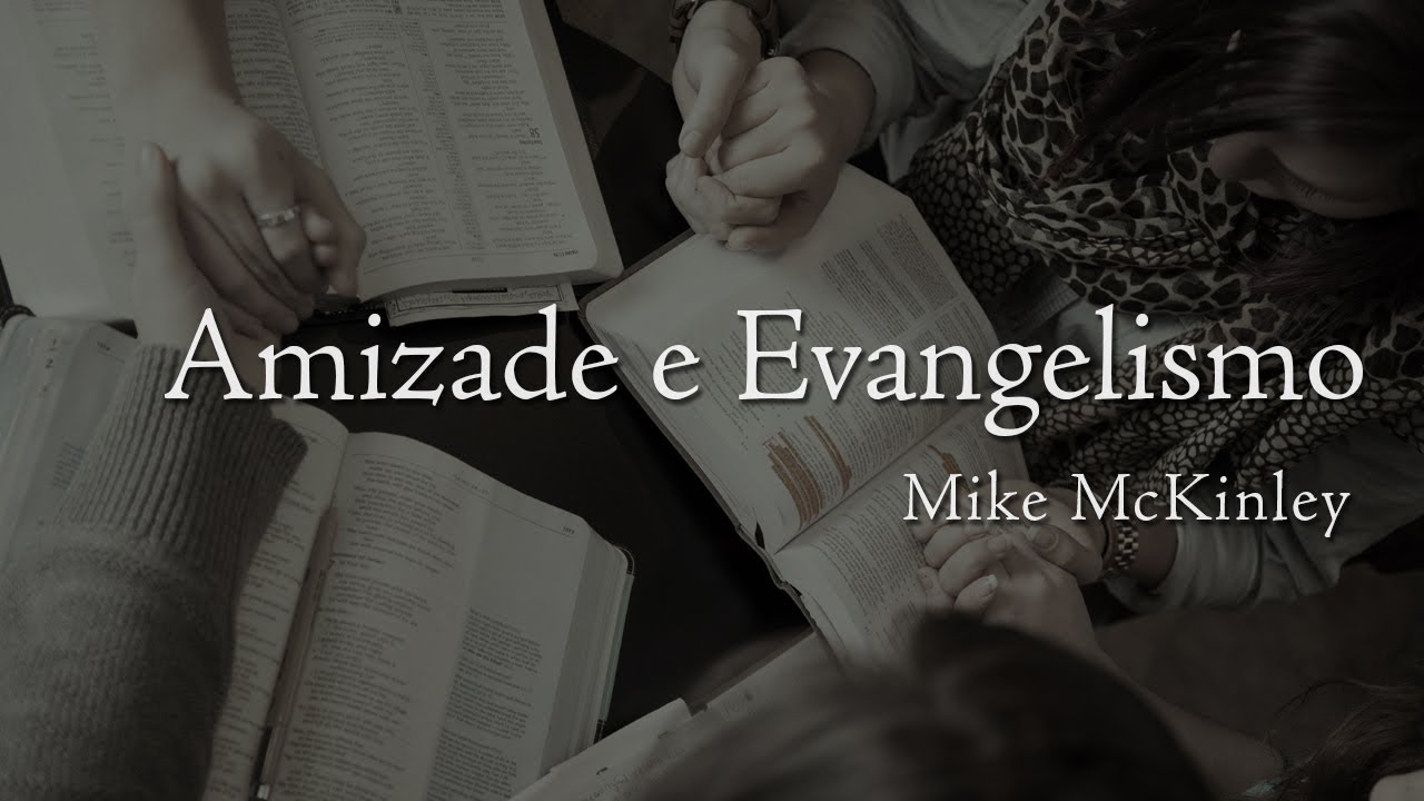 Amizade e Evangelismo
