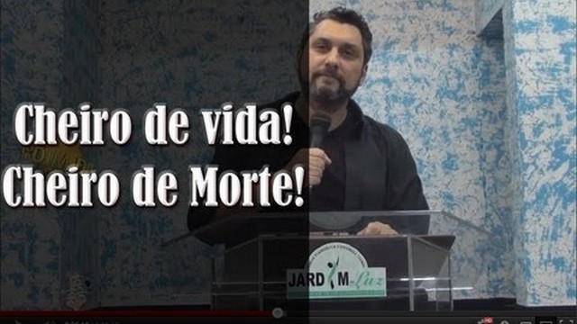 Cheiro de Vida, cheiro de Morte!