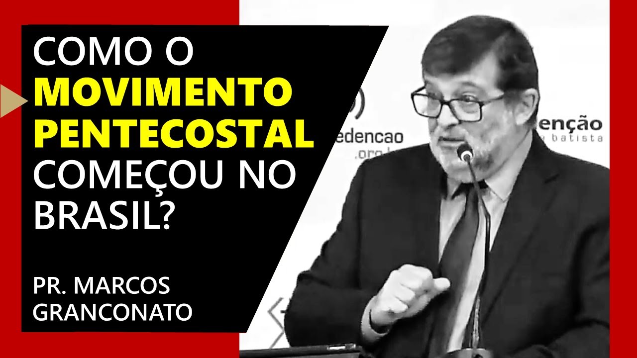 Como o movimento pentecostal começou no Brasil?