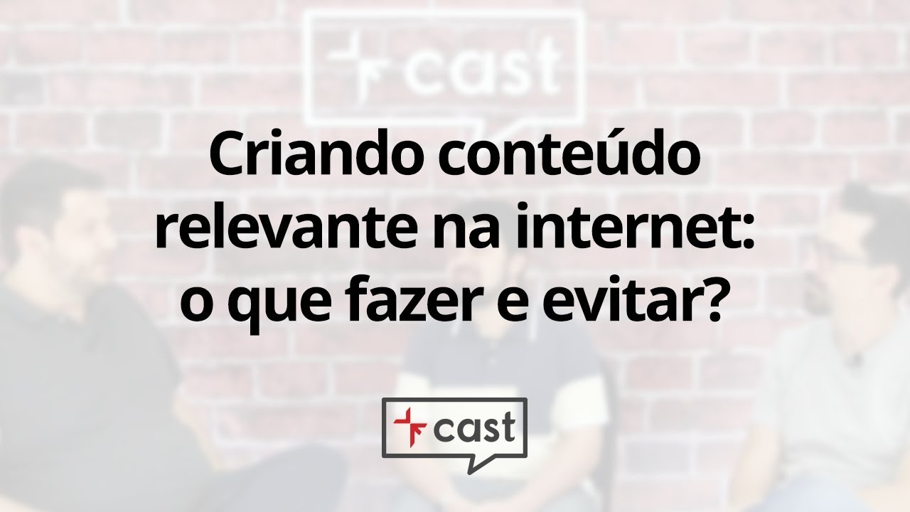 Criando conteúdo relevante na internet