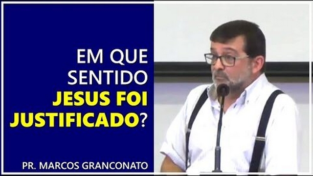 Em que sentido Jesus foi justificado?