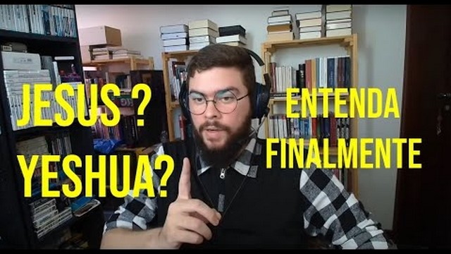 Jesus ou Yeshua? Veja a explicação linguística