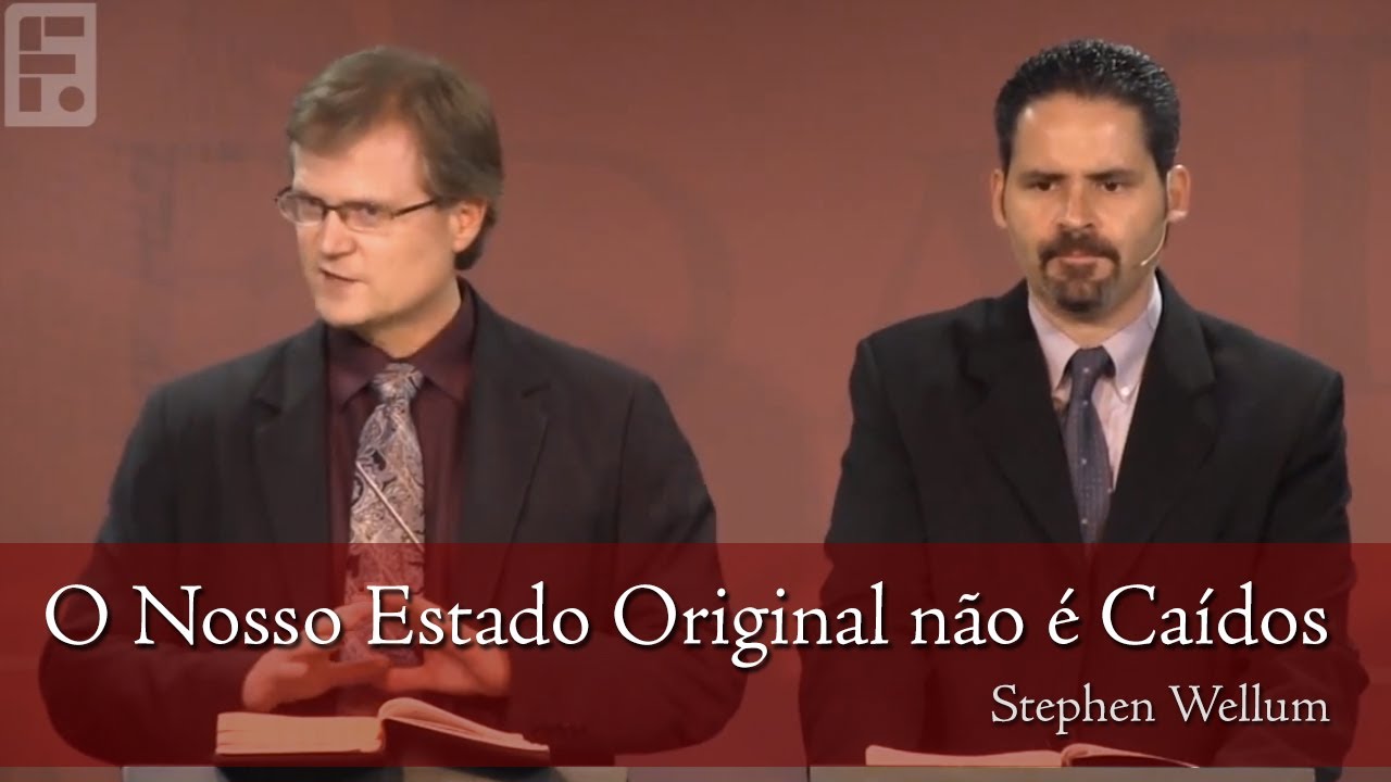 O Nosso Estado Original Não é Caídos