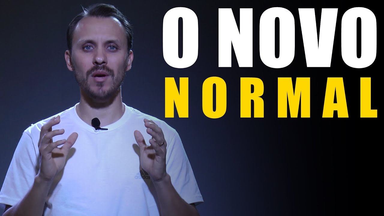 O Novo Normal