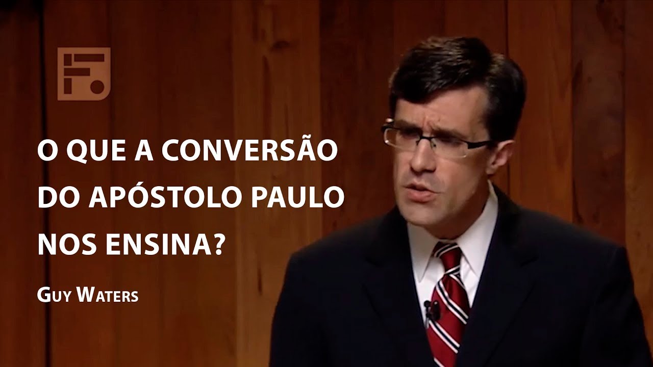 O que a conversão do apóstolo Paulo nos ensina?