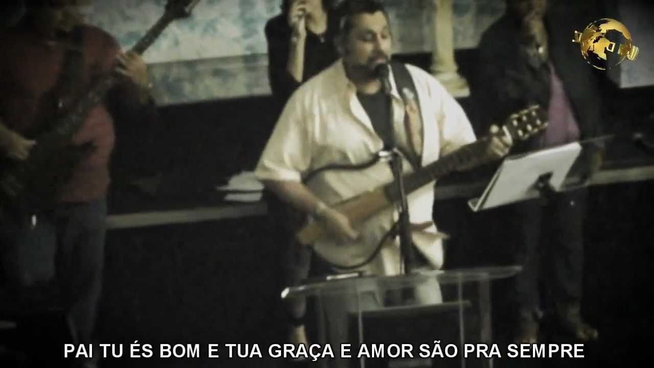 Pai, Tu és Bom!