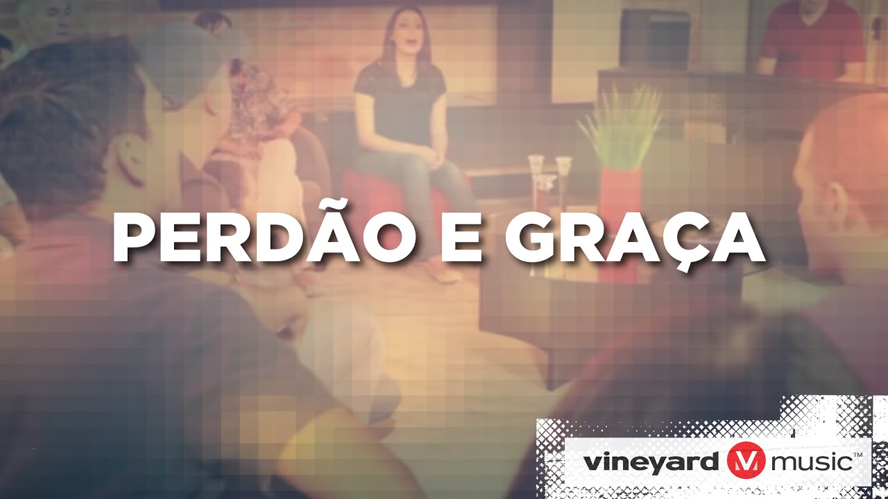 Perdão e Graça