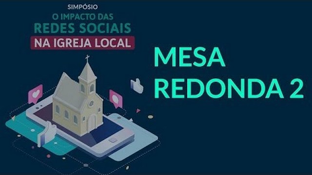 Simpósio sobre Redes Sociais - Mesa Redonda 02