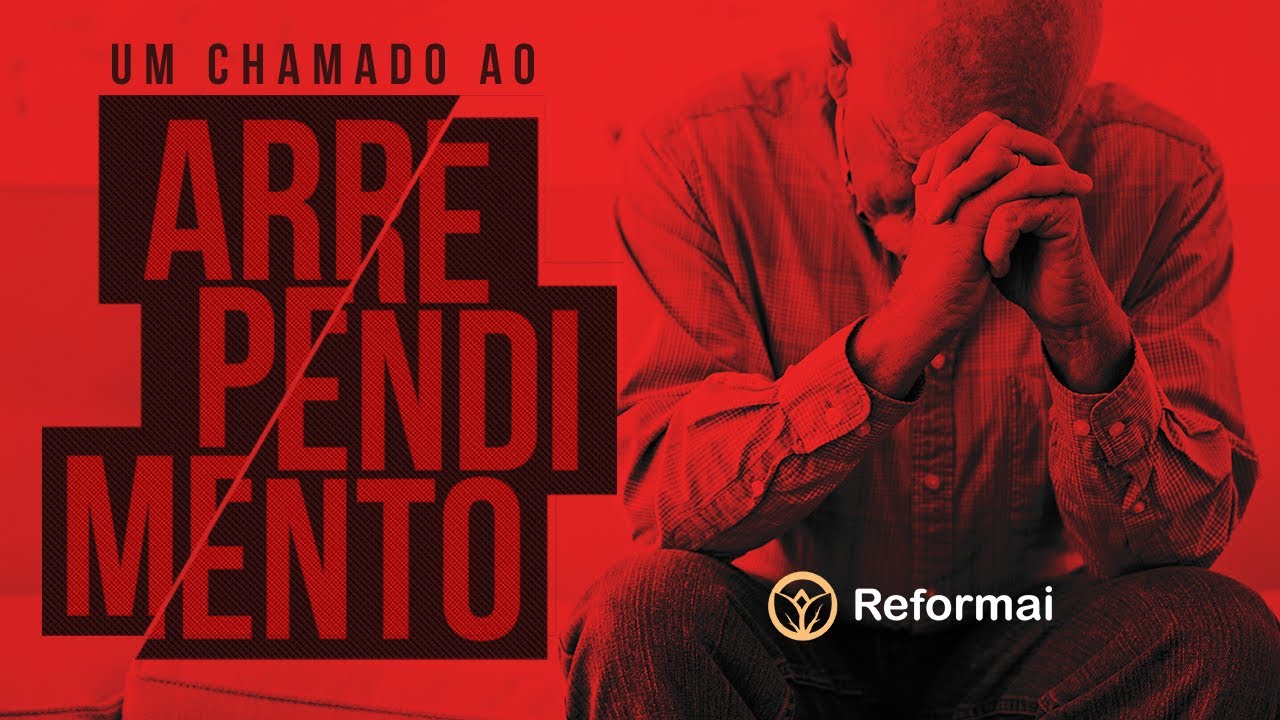 Um Chamado ao Arrependimento
