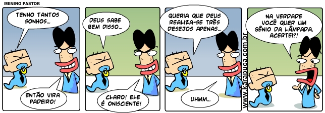 Você quer Deus ou um gênio da lâmpada?